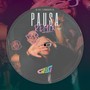 Pausa (Remix) [Explicit]