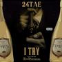 I Try (feat. Eddi penthouse) [Explicit]