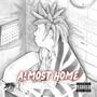 Almost Home (Explicit)