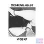 DRINKING AGAIN (Explicit)