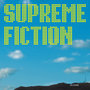 Supreme Fiction - EP