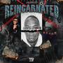 Reincarnated (Explicit)