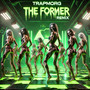 THE FORMER (Remix) [Explicit]