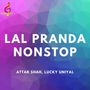 Lal Pranda Nonstop