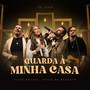 Guarda a Minha Casa (Ao Vivo)