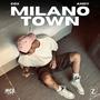 Milano Town (feat ANDY)