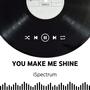 You Make Me Shine (feat. iSpectrum)