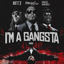 I'm a Gangsta (Explicit)