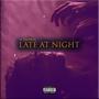 Late at Night (Explicit)