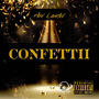 Confettii (Explicit)