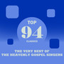 Top 94 Classics - The Very Best of The Heavenly Gospel Singers