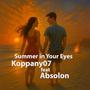 Summer in Your Eyes (feat. Absolon)