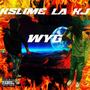 WYG (feat. Kslime) [Explicit]