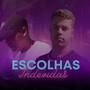 Escolhas Indevidas (Explicit)