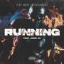 Running (feat. Jodie Jo) [Explicit]