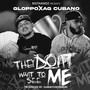 They Don't Wanna See ME (feat. Ag Cubano) [Explicit]