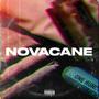 Novacane (feat. DaBoy L & Forty4Cere) [Explicit]