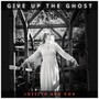 Give up the Ghost