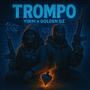 TROMPO (feat. Golden Gz) [Explicit]