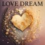 Love Dream