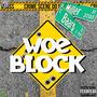 Woe Block (Explicit)