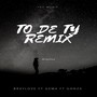 To De Ty (Remix)