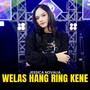 Welas Hang Ring Kene