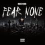 Fear none (Explicit)