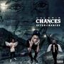 Chances after Chances (Explicit)