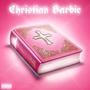 Christan Barbie (Explicit)