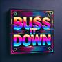 BUSS IT DOWN (feat. Carel Binks) [Explicit]