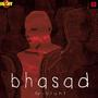 Bhasad (Explicit)