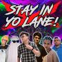 Stay in Yo Lane! (feat. Cedrick King, Jeo$ Giftmerc, Supremo Pablo & zAuXe) [Shroomps Remix] [Explicit]