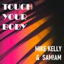 Touch Your Body (feat. SAM!AM)