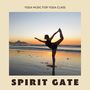 Spirit Gate: Yoga Background Music