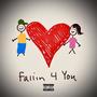 FALLIN 4 YOU (Single) [Explicit]