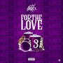 For the Love 3 (Explicit)