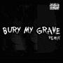 Bury My Grave (Remix) [Explicit]