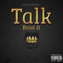 Talk Bout It (Explicit)