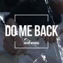 Do Me Back (Explicit)