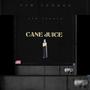 Cane Juice (Explicit)