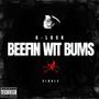 Beefin Wit Bums (Explicit)