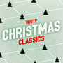 White Christmas Classics