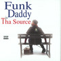 Funk Daddy Is Tha Source