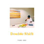 Double Shift