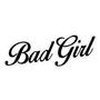 Bad Girl (Live session) (Live) [Explicit]