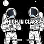 High in Class (feat. Ysr Gramz) [Explicit]