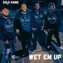 Wet Em Up Freestyle (feat. Lil Cj, Chris $olo & Young Jayall) [Explicit]