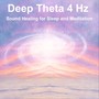 Deep Theta: Sound Healing for Sleep and Meditation