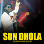 Sun Dhola